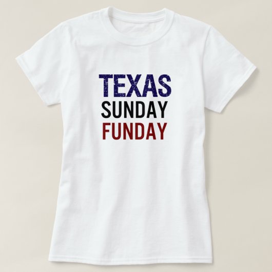 テキサス日曜日の楽しみ Tシャツ (デザイン正面)