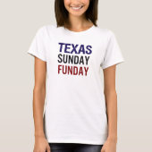 テキサス日曜日の楽しみ Tシャツ (正面)