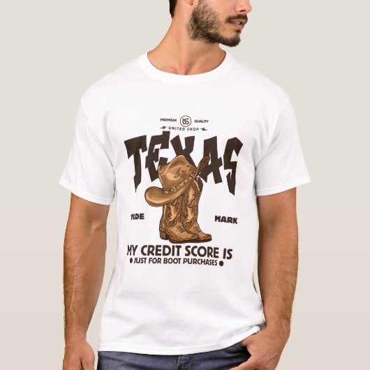 テキサス:私のクレジットスコアは Tシャツ (正面)