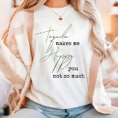 テキラおもしろいが私を幸せにするあまり Tシャツ