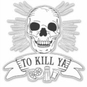 テキラおもしろいスローガングランジスカルーYa殺す シール (正面)