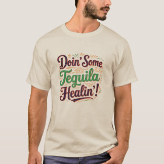 テキラヒーリンI Tシャツ