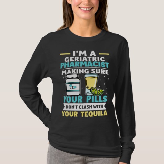 テキーラとぶつからない高齢者薬剤師の錠剤 Tシャツ (正面)