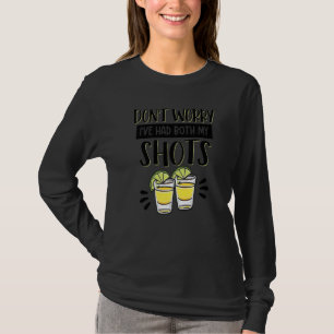 テキーラとワクチン両方摂取済み大丈夫です Tシャツ