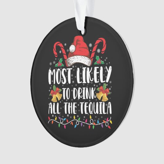 テキーラの全クリスマスを飲みやすいおもしろい オーナメント (正面)