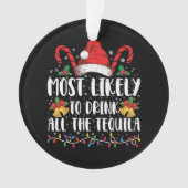 テキーラの全クリスマスを飲みやすいおもしろい オーナメント (正面)
