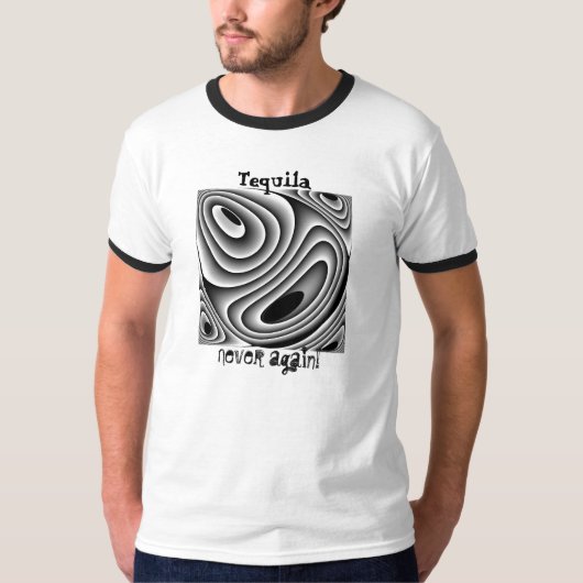 テキーラのTシャツ。 再度OMG-Never! Tシャツ (正面)