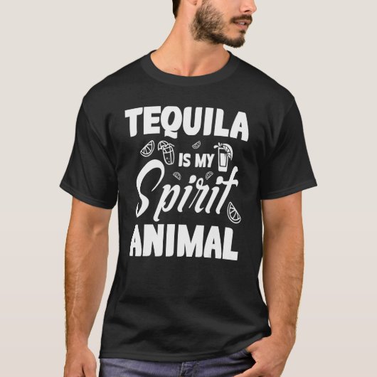 テキーラは私の精神動物のアパレル Tシャツ (正面)