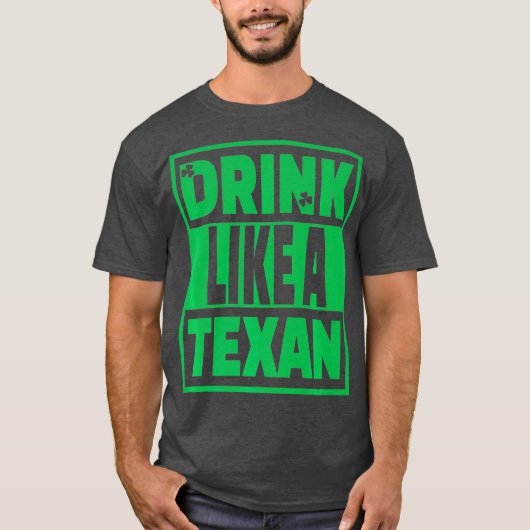 テクサンテキサス州聖パトリックの日のように飲む Tシャツ (正面)