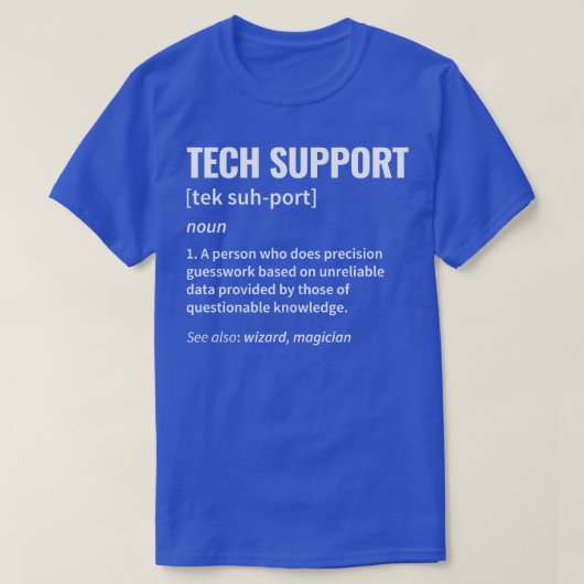 テクニカルサポートの定義 Tシャツ (デザイン正面)