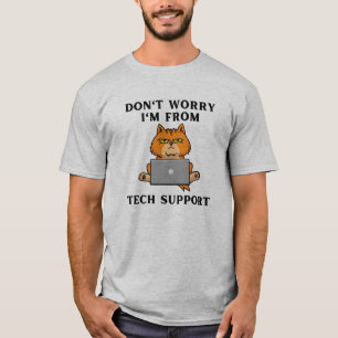 テクニカルサポートのTシャツから来ているので、心配しないでください。 Tシャツ