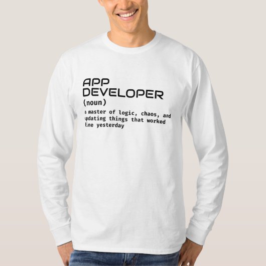 テクニカルユーモア – アプリ開発者の定義シャツ Tシャツ (正面)