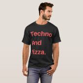 テクノとピザ Tシャツ (正面フル)