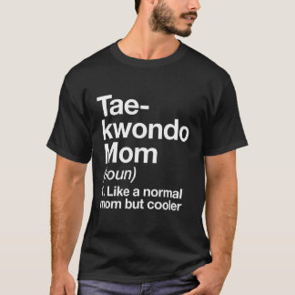 テコンドー母の定義サッシーおもしろいスポーツマルティア Tシャツ