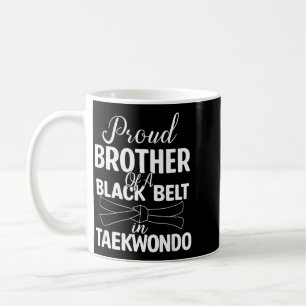テコンドー黒帯を持つ兄を誇りに思う コーヒーマグカップ