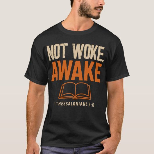 テサロニケの信徒への手紙一 5:6 眠らずに目覚めている Tシャツ (正面)