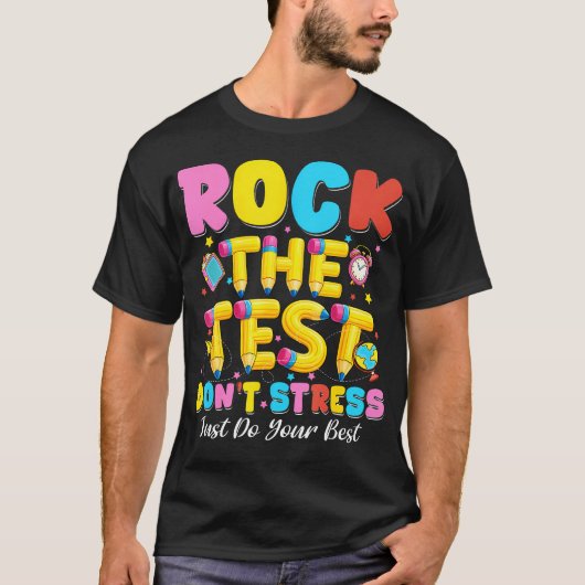 テストに備えろ ストレスを溜めるな 最善を尽くせ Tシャツ (正面)