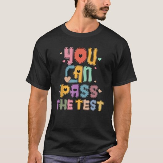 テストに合格できる テストに立ち向かえ 試験日だ Tシャツ (正面)