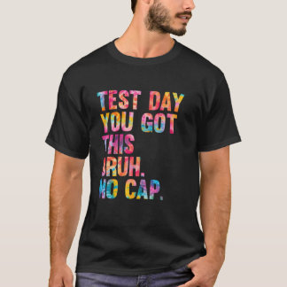 テストの日だよ、頑張れ!テストの日 Tシャツ