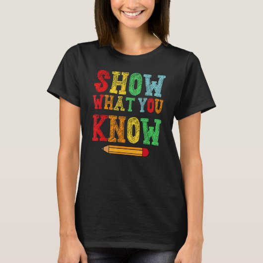 テストの日の学生に知っていることを示す Tシャツ (正面)