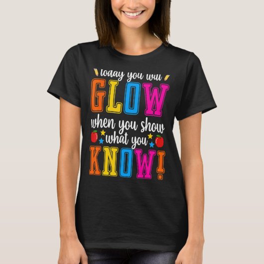 テストの日の学生のテストを知っていることを表示する Tシャツ (正面)