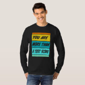 テストの点数以上の存在教師の評価試験 Tシャツ (正面フル)