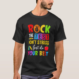 テストをロックDon Tストレスだけテストを行最高のう Tシャツ