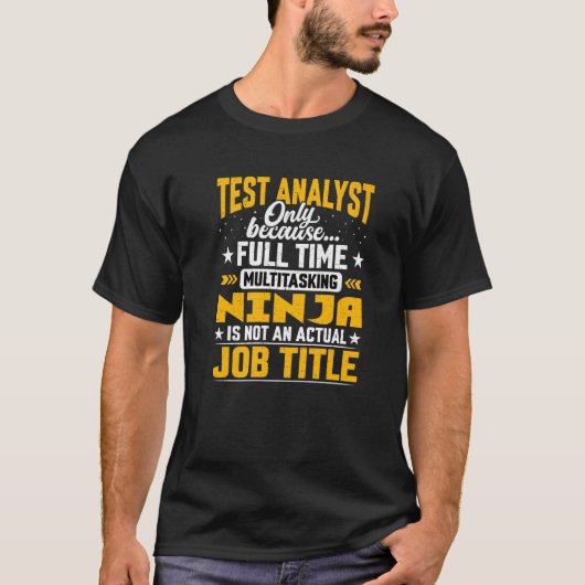 テストアナリスト役職システムテスト技術者 Tシャツ (正面)