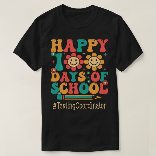 テストコーディネーターHappy 100Th Day Of School Home Tシャツ (デザイン正面)