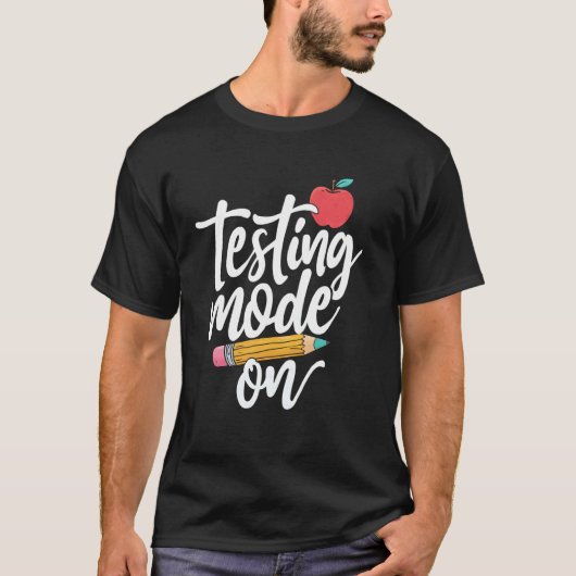 テストモードオン 面白い 先生 生徒 モチベーション Tシャツ (正面)