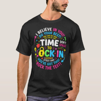 テスト当日に備えろ タイム・トゥ・ロック・イン ステート・テスティング・デイ Tシャツ