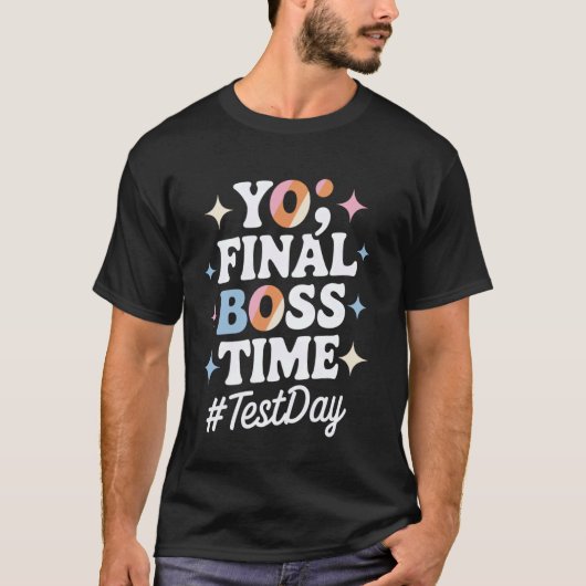 テスト当日の楽しみ 最終ボスだ Tシャツ (正面)