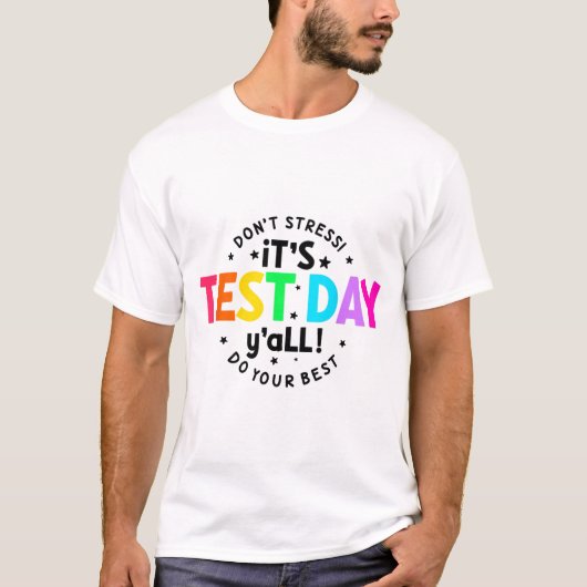 テスト日おもしろいすべてのテスト日先生学生 Tシャツ (正面)