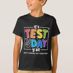 テスト日すべてのおもしろい学校テスト試験の動機 Tシャツ