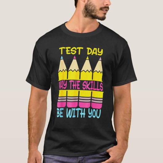 テスト日テスト日Teとスキルがある可能性がある Tシャツ (正面)