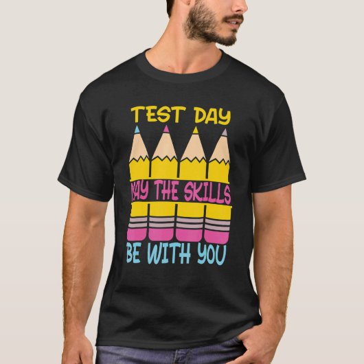 テスト日テスト日Teとスキルがある可能性がある Tシャツ (正面)