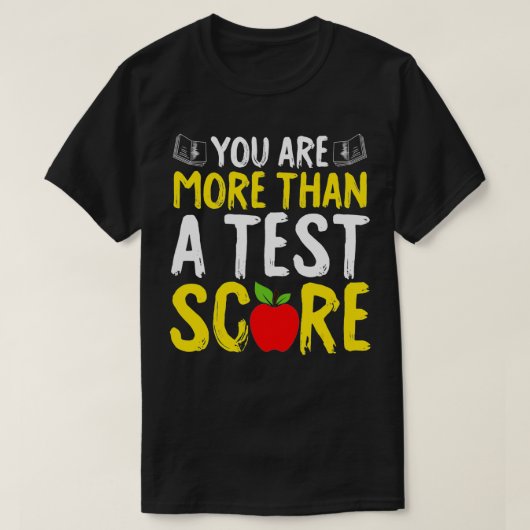 テスト日以上のテストスコア州テスト Tシャツ (デザイン正面)