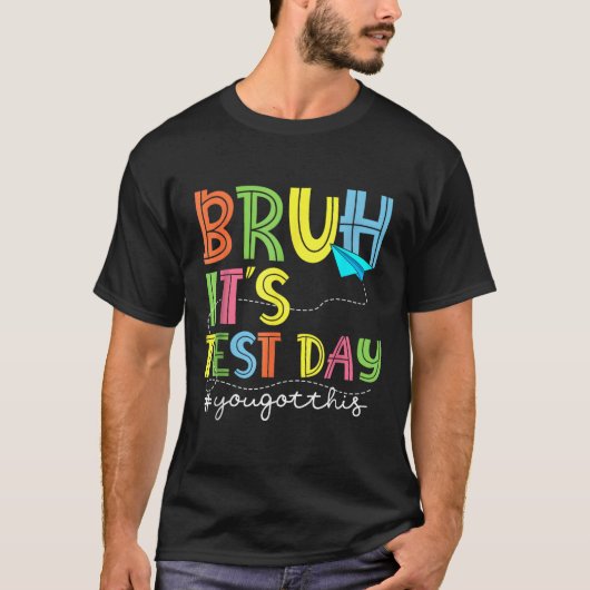 テスト日Bruhテスト日このティーチ得ー Tシャツ (正面)
