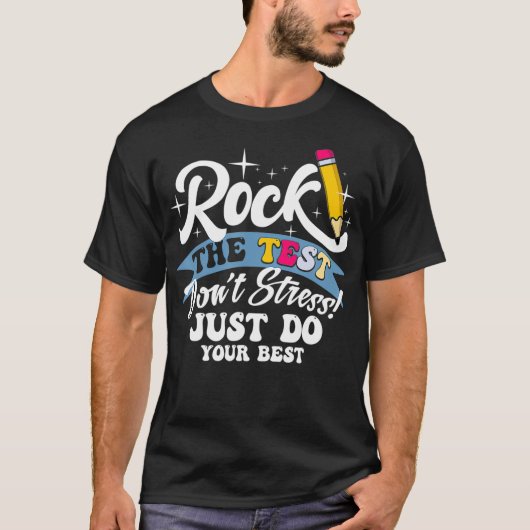 テスト日Dontストレスは単に最高のす Tシャツ (正面)