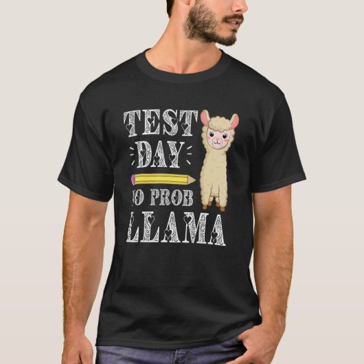 テスト日No Prob Llamaテスト日テスト教え日 Tシャツ (正面)