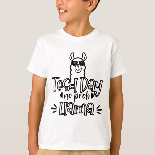 テスト日No Prob-llama Llama先生テスト日1 Tシャツ (正面)