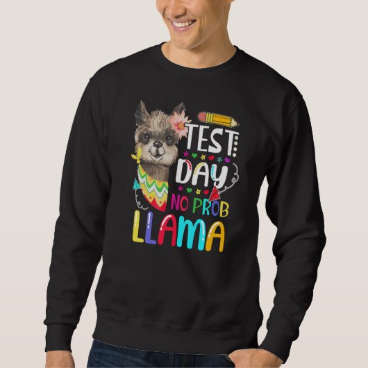 テスト日No Prob Llama Llama先生テスト日 スウェットシャツ (正面)