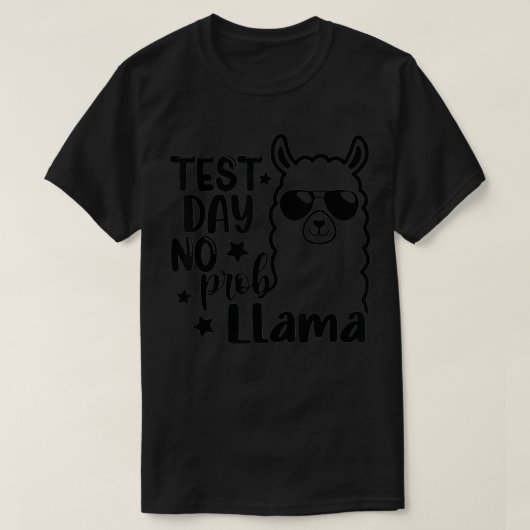 テスト日No probllama Llama先生テスト Tシャツ (デザイン正面)