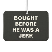 テスラ買 – 彼がジャークだった前 – 黒 カーエアーフレッシュナー (正面)