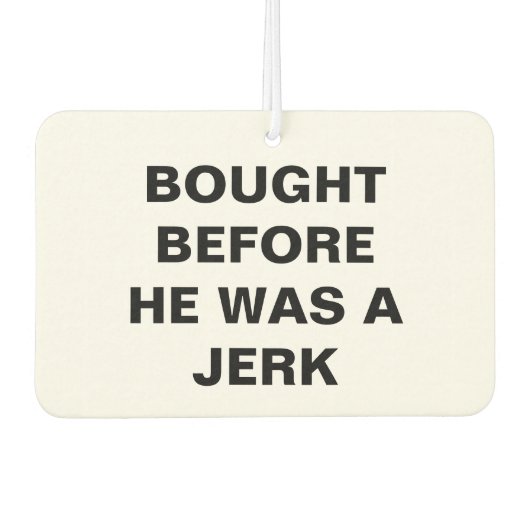 テスラ買 – 彼がジャークになる前 カーエアーフレッシュナー (正面)