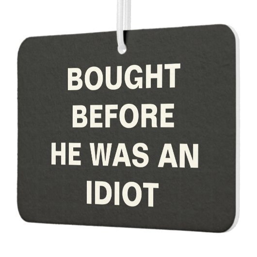 テスラ買 – 彼がバカだった前 – 黒 カーエアーフレッシュナー (左)