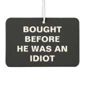 テスラ買 – 彼がバカだった前 – 黒 カーエアーフレッシュナー (正面)