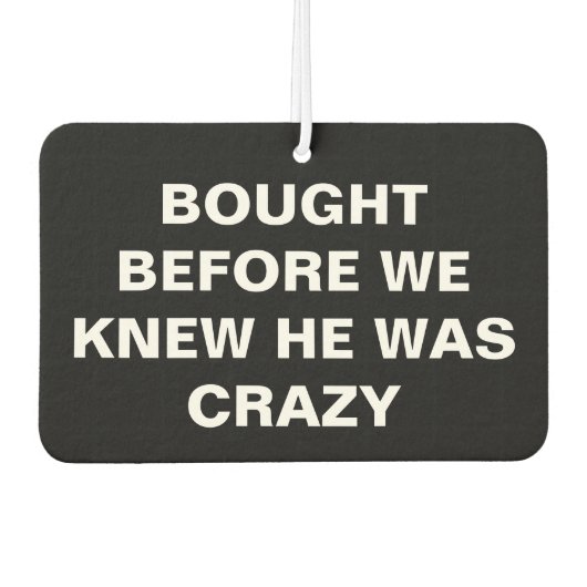 テスラ買-彼が知る前に – 熱狂する黒 カーエアーフレッシュナー (正面)