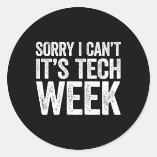 テック・ウィーク劇場のリハーサルできなくてごめんなさい ラウンドシール