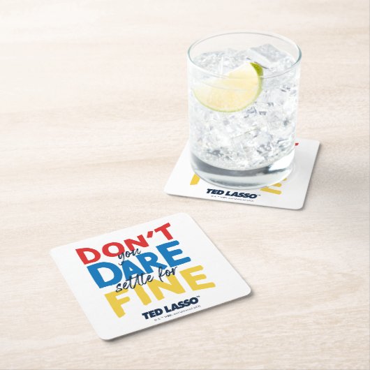 テッドなげなわ |覚悟を決めな素晴らしい スクエアペーパーコースター (インサイチュ)